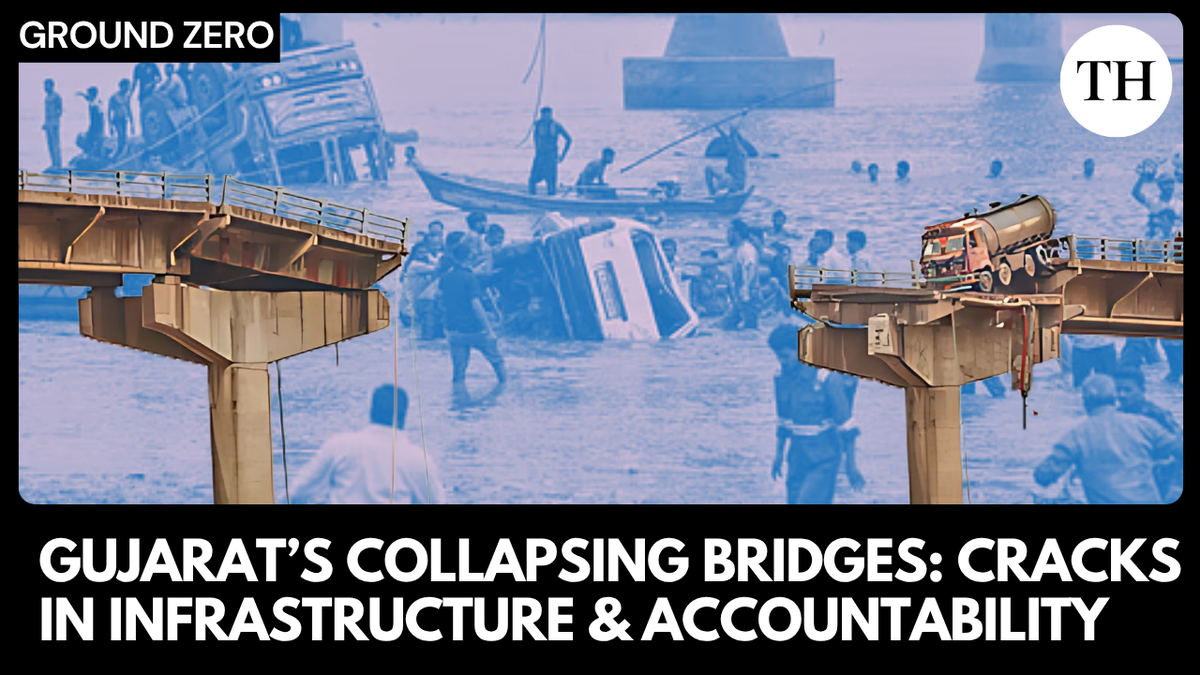 Watch | Gujarat’s collapsing bridges: Cracks in infrastructure and accountability