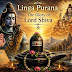 Linga Purana – Sacred Scripture of Lord Shiva and Cosmic Creation